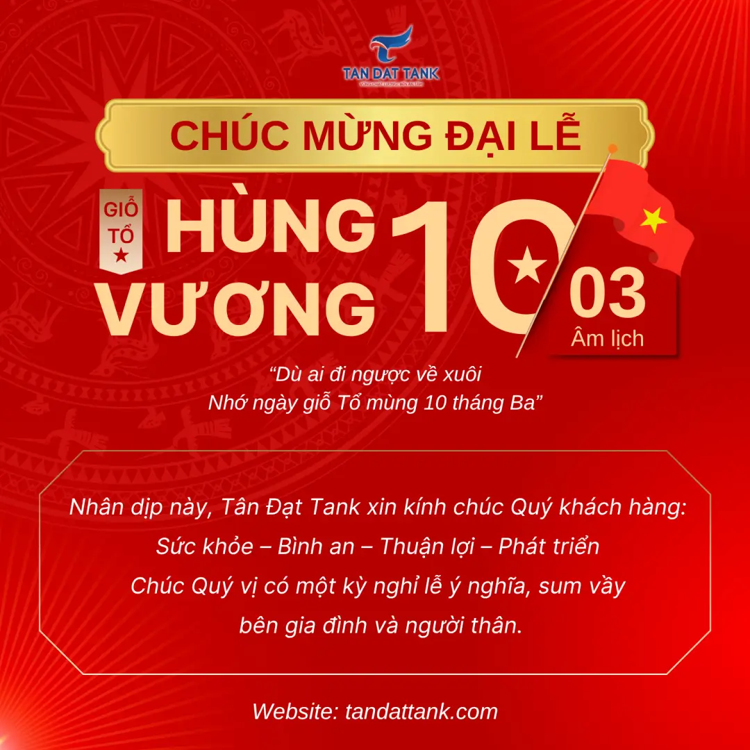 TÂN ĐẠT TANK CHÚC MỪNG ĐẠI LỄ GIỖ TỔ HÙNG VƯƠNG 20 TÂN ĐẠT TANK CHÚC MỪNG ĐẠI LỄ GIỖ TỔ HÙNG VƯƠNG